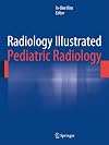 Radiology Illustrated: Pediatric Radiology