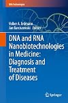 DNA and RNA Nanobiotechnologies in Medicine: Diagnosis and Treatment of Diseases