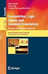 Computation, Logic, Games, and Quantum Foundations. The Many Facets of Samson Abramsky : Essays Dedicated to Samson Abramsky on the Occasion of His 60th Birthday