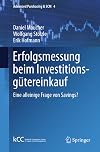 Erfolgsmessung beim Investitionsgütereinkauf : eine alleinige Frage von Savings?