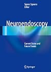 Neuroendoscopy : current status and future trends