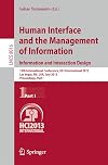 Human interface and the management of information : information and interaction design : 15th International Conference, HCI International 2013, Las Vegas, NV, USA, July 21-26, 2013, Proceedings. Part I