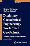 Dictionary Geotechnical Engineering/Wörterbuch GeoTechnik English - German/Englisch - Deutsch