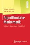 Algorithmische Mathematik: Graphen, Numerik und Probabilistik (Sustainable Textiles: Production, Processing, Manufacturing & Chemistry) (German Edition)