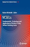 VCSELs Fundamentals, Technology and Applications of Vertical-Cavity Surface-Emitting Lasers