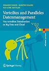 Verteiltes und Paralleles Datenmanagement : Von verteilten Datenbanken zu Big Data und Cloud