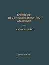 Lehrbuch der topographischen Anatomie