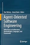 Agent-oriented software engineering : reflections on architectures, methodologies, languages, and frameworks