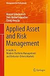 Applied Asset and Risk Management A Guide to Modern Portfolio Management and Behavior-Driven Markets