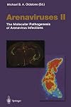 Arenaviruses II: The Molecular Pathogenesis of Arenavirus Infections