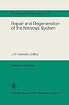 Repair and Regeneration of the Nervous System