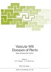 Vascular wilt diseases of plants : basic studies and control