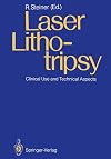Laser lithotripsy : clinical use and technical aspects