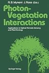 Photon-vegetation interactions : applications in optical remote sensing and plant ecology