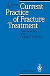 Current practice of fracture treatment : new concepts and common problems