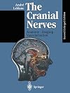The cranial nerves : anatomy, imaging, vascularisation
