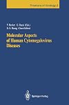 Molecular aspects of human cytomegalovirus diseases