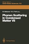 Phonon scattering in condensed matter VII : proceedings of the seventh international conference, Cornell University, Ithaca, New York, August 3-7, 1992