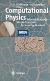Computational Physics: Selected Methods Simple Exercises Serious Applications