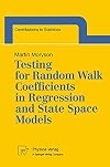 Testing for Random Walk Coefficients in Regression and State Space Models