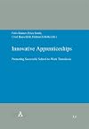 Innovative Apprenticeships: Promoting Successful School-to-Work Transitions (Bildung und Arbeitswelt)