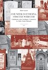 "One week in Ethiopia, forever with God" -- Guidebook to the Foreigners' Cemeteries in Addis Ababa, Ethiopia