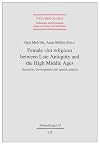 Female 'vita religiosa' between Late Antiquity and the High Middle Ages : structures, developments and spatial contexts