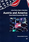 Austria and America : cross-cultural encounters 1865-1933