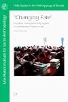 "Changing Fate": Education, Poverty and Family Support in Contemporary Chinese Society (Halle Studies in the Anthropology of Eurasia)