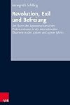 Revolution, Exil und Befreiung : der Boom des lateinamerikanischen Protestantismus in der internationalen Ökumene in den 1960er und 1970er Jahren