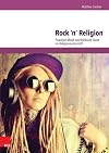 Rock 'n' religion : populäre musik und biblische texte im religionsunterricht