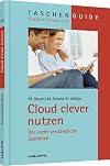 Cloud clever nutzen : der leicht verständliche Überblick