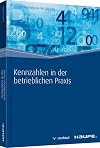 Kennzahlen in der betrieblichen praxis.