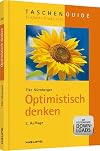 Optimistisch denken (Haufe TaschenGuide)