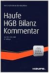 Haufe HGB Bilanz-Kommentar 8. Auflage plus Onlinezugang: Der Kommentar zur Handelsbilanz – einschließlich aller Konzernbesonderheiten!