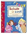 Schule ist cool! Worauf sich Schulanf&auml;nger freuen k&ouml;nnen