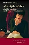 "An Aphrodite": Gedichte von Frauen von Sappho bis Sarah Kirsch