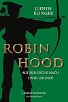 Robin Hood : Auf der suche nach einer legende