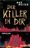 Der Killer in dir: Thriller (German Edition)