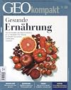 Geo kompakt 2012 030 - Gesunde Ernaehrung