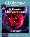 GEO kompakt 51/17: Die Geburt des Universums