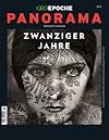 Die Zwanziger Jahre : Drama und Zauber der Welt zwischen 1919 und 1929 in historischen Fotos