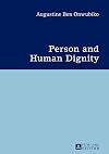 Person and human dignity : a dialogue with the Igbo (African) thought and culture