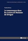 Le romanesque dans les Lettres de Madame de Sévigné
