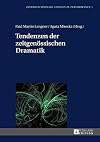 Tendenzen der zeitgenössischen dramatik