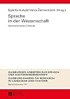 Sprache in der wissenschaft : Germanistische Einblicke