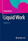 Liquid Work Arbeiten 3.0