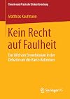 Kein Recht auf Faulheit das Bild von Erwerbslosen in der Debatte um die Hartz-Reformen