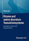 Bitcoins und andere dezentrale Transaktionssysteme : Blockchains als Basis einer Kryptoökonomie