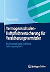 Vermögensschaden-Haftpflichtversicherung für Versicherungsvermittler Rechtsgrundlagen, Anbieter, Leistungsvergleich
